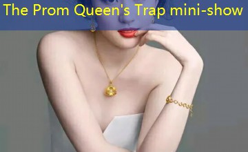 The Prom Queen's Trap mini-show